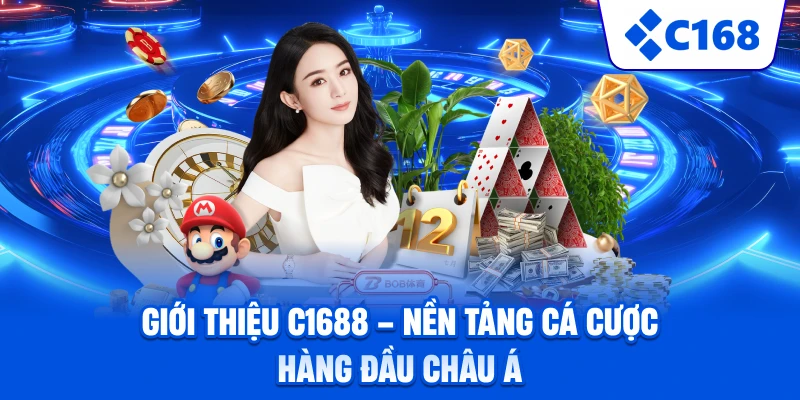 Giới thiệu C1688 – Nền tảng cá cược hàng đầu châu Á