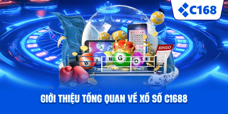 Giới thiệu tổng quan về xổ số C1688
