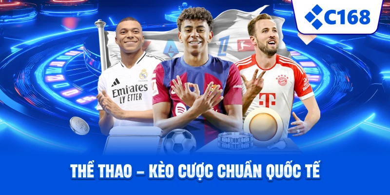 Thể thao – Kèo cược chuẩn quốc tế